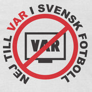 Nej till VAR i svensk fotboll | T-shirt - Sverigekompaniet